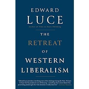 $1.99 | The Retreat of Western Liberalism (eBook) by Edward Luce