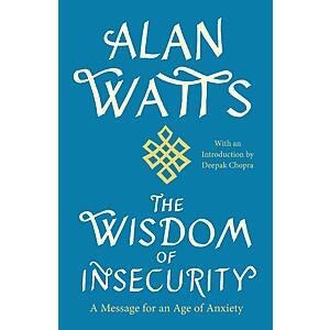 $1.99 | The Wisdom of Insecurity: A Message for an Age of Anxiety (eBook) by Alan Watts