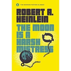 $2.99 | The Moon Is a Harsh Mistress (eBook) by Robert A. Heinlein