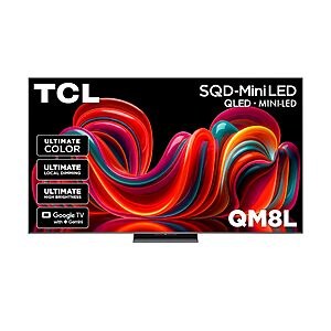 75" TCL 4K 144Hz HDR SQD-Mini LED Smart Google TV (75QM8L; 2026) $1698 + Free Shipping